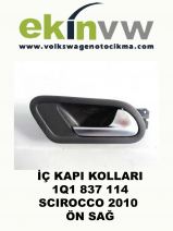 İÇ KAPI KOLU OEM 1Q1 837 114 SCIROCCO 2010 ÖN SAĞ