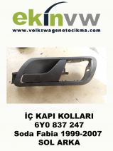 İÇ KAPI KOLU OEM 6Y0 837 247 Skoda Fabia 1999-2007 SOL ARKA