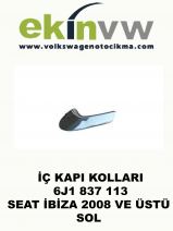 İÇ KAPI KOLU OEM 6J1 837 113 SEAT İBİZA 2008 VE ÜSTÜ SOL 