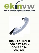 DIŞ KAPI KOLU OEM 5G0 837 205 N GOLF 2014 ÖN SOL