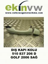 DIŞ KAPI KOLU OEM 510 837 206 D GOLF 2006 SAĞ