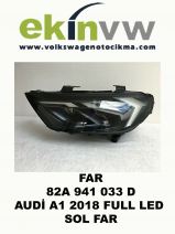 FAR OEM 82A 941 033 D AUDİ A1 2018 FULL LED SOL FAR