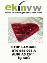 STOP LAMBASI OEM 8T0 945 093 A AUDİ A5 2011 İÇ SAĞ