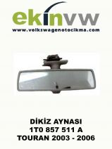 İÇ DİKİZ AYNASI OEM 1T0 857 511 A TOURAN 2003 - 2006