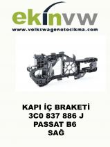 KAPI İÇ BRAKETİ OEM 3C0 837 886 J PASSAT B6 SAĞ