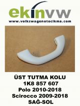 ÜST TUTMA KOLU OEM 1K8 857 607 Polo 2010-2018 Scirocco 2009-2018 ÖN SAĞ-SOL