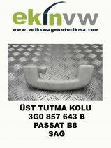 ÜST TUTMA KOLU OEM 3G0 857 643 B PASSAT B8 SAĞ