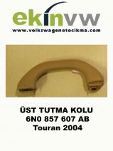 ÜST TUTMA KOLU OEM 6N0 857 607 AB Touran 2004