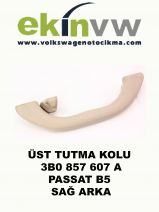 ÜST TUTMA KOLU OEM 3B0 857 607 A PASSAT B5 SAĞ ARKA