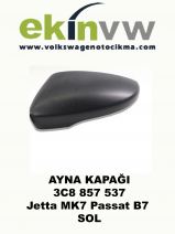 AYNA KAPAĞI OEM 3C8 857 537 Jetta MK7 Passat B7 SOL