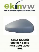 AYNA KAPAĞI OEM 6R0 857 538 B Polo 2005-2009 SOL