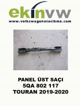 PANEL ÜST SAÇI OEM 5QA 802 117 TOURAN 2019-2020