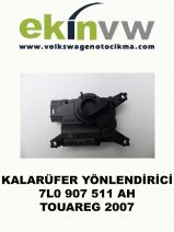 KALORİFER YÖNLENDİRİCİ OEM 7L0 907 511 AH TOUAREG 2007