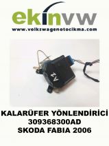 KALORİFER YÖNLENDİRİCİ OEM 309368300AD SKODA FABIA 2006