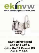 KAPI MENTEŞESİ OEM 4B0 831 412 A Jetta Golf 4 Passat B5 ÖN ALT SAĞ