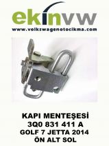 KAPI MENTEŞESİ OEM 3Q0 831 411 A GOLF 7 JETTA 2014 ÖN ALT SOL