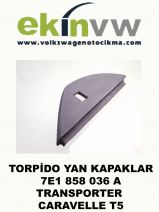 TORPİDO YAN KAPAKLARI OEM 7E1 858 036 A TRANSPORTER CARAVELLE T5