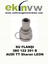 SU FLANŞI OEM 3B0 122 291 B AUDİ TT Sharan LEON