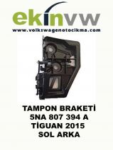 TAMPON BRAKETİ OEM 5NA 807 394 A TİGUAN 2015 SOL ARKA