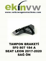 TAMPON BRAKETİ OEM 5F0 807 184 A SEAT LEON 2017-2020 SAĞ ÖN