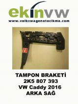 TAMPON BRAKETİ OEM 2K5 807 393 VW Caddy 2016 ARKA SAĞ