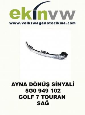 AYNA DÖNÜŞ SİNYALİ OEM 5G0 949 102 GOLF 7 TOURAN SAĞ