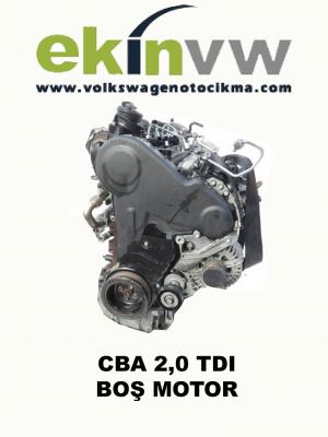 CBA 2,0 TDI BOŞ  MOTOR