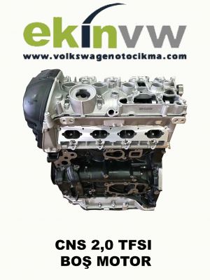 CNS 2,0 TFSI BOŞ  MOTOR