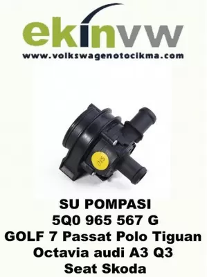SU POMPASI OEM 5Q0 965 567 G GOLF 7 Passat Polo Tiguan Octavia audi A3 Q3 Seat Skoda
