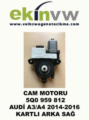 CAM MOTORU OEM 5Q0 959 812 AUDİ A3 A4 2014-2016 KARTLI ARKA SAĞ