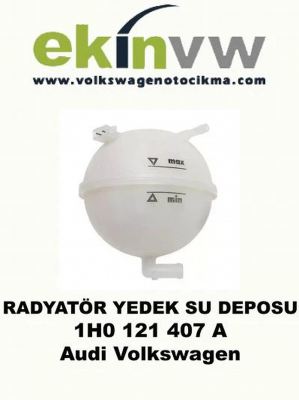 RADYATÖR YEDEK SU DEPOSU OEM 1H0 121 407 A Audi Volkswagen