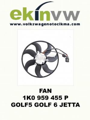 FAN OEM 1K0 959 455 P GOLF 5 GOLF 6 JETTA SET