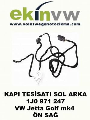 KAPI TESİSATI OEM 1J0 971 247 VW Jetta Golf mk4 ÖN SAĞ