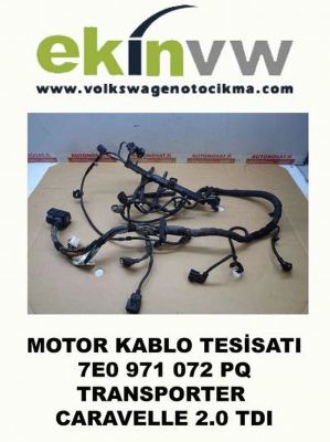 MOTOR KABLO TESİSATI OEM 7E0 971 072 PQ TRANSPORTER CARAVELLE 2.0 TDI