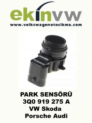 PARK SENSÖRÜ OEM 3Q0 919 275 A VW Skoda Porsche Audi