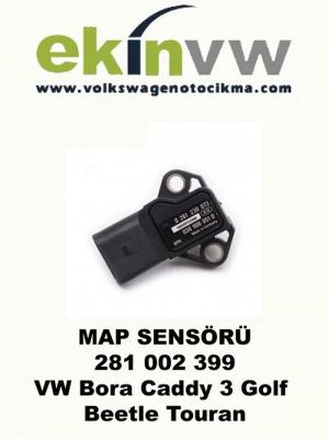 MAP SENSÖRÜ OEM 281 002 399 VW Bora Caddy 3 Golf Beetle Touran