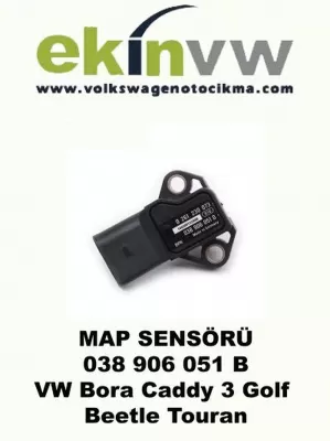 MAP SENSÖRÜ OEM 038 906 051 B VW Bora Caddy 3 Golf Beetle Touran