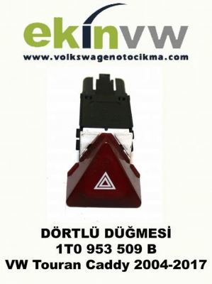 DÖRTLÜ İKAZ DÜĞMESİ OEM 1T0 953 509 B VW Touran Caddy 2004-2017