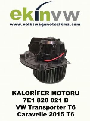 KALORİFER MOTORU OEM 7E1 820 021 B VW Transporter T6  Caravelle T6