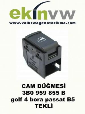 TEKLİ CAM DÜĞMESİ OEM 3B0 959 855 B golf 4 bora passat B5