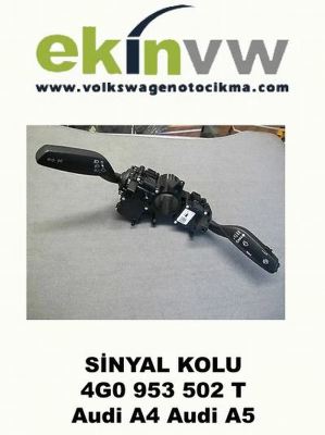 SİNYAL KOLLARI OEM 4G0 953 502 T AUDİ A4 A5