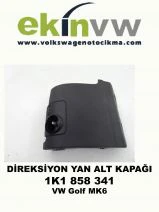 VOLKSWAGEN GOLF 5-JETTA DİREKSİYON YAN ALT KAPAK ORJİNAL ÇIKMA
